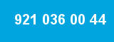 921 036 00 44